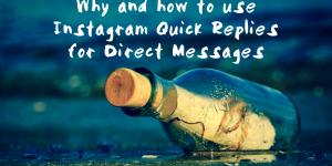 Why and how to use Instagram Quick replies for direct messages